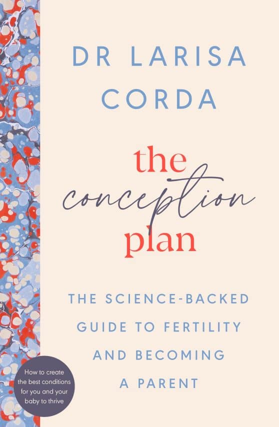 The Conception Plan: The science-backed guide to fertility and becoming a parent