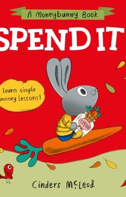 Spend it!: Learn simple money lessons