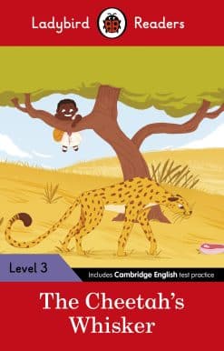 Ladybird Readers Level 3 - Tales from Africa - The Cheetah's Whisker (ELT Graded Reader)