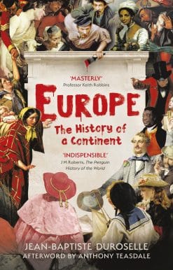 Europe: The Enlightening History of a Continent