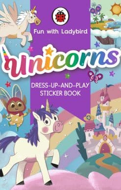 Fun with Ladybird: Dress-Up-And-Play Sticker Book: Unicorns