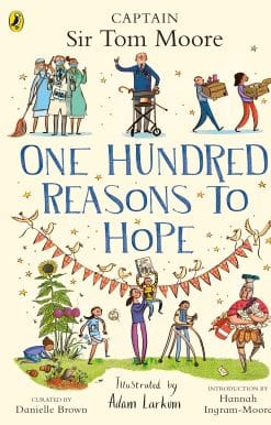 One Hundred Reasons To Hope: True stories of everyday heroes