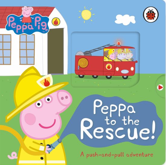 Peppa Pig: Peppa to the Rescue: A Push-and-pull adventure