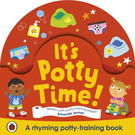 It's Potty Time!: Say "goodbye" to nappies with this potty-training book