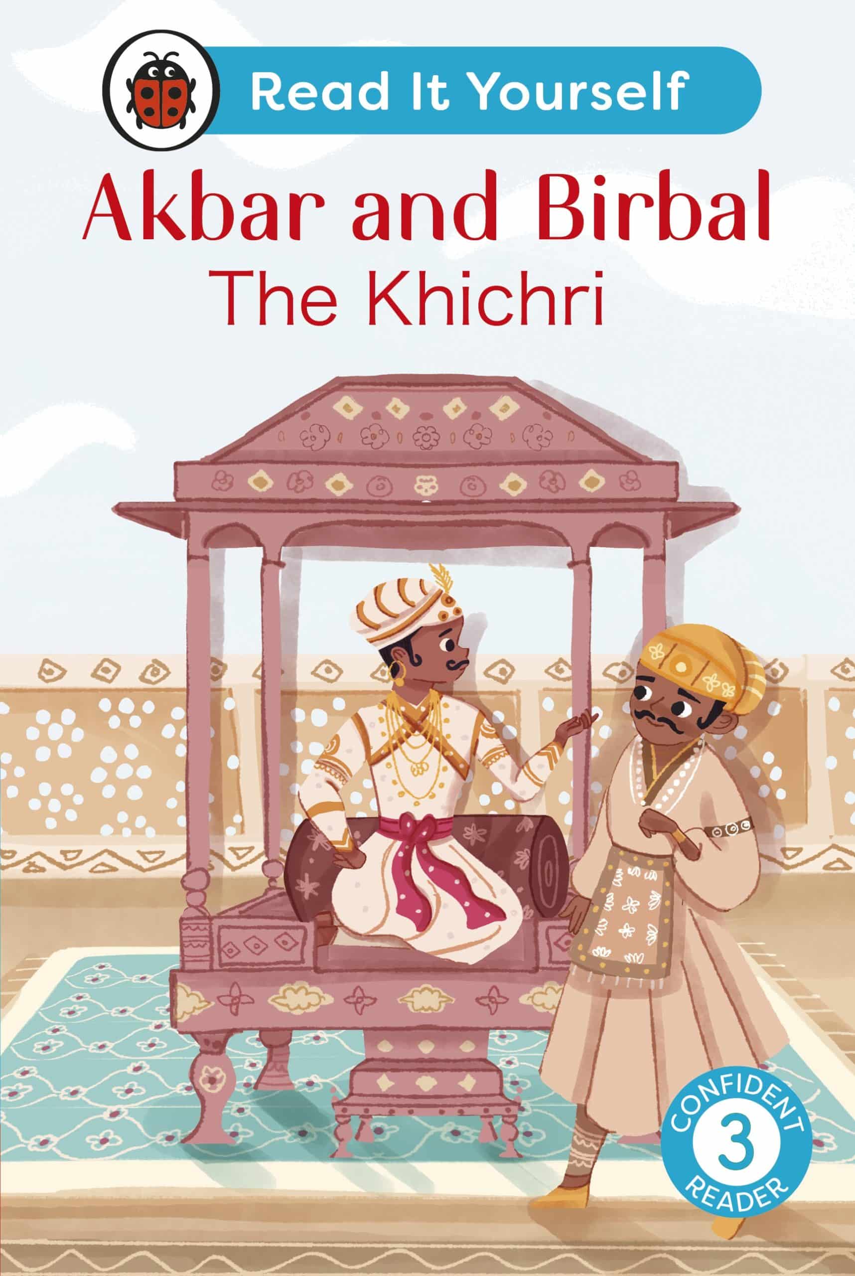 9780241563793 Akbar and Birbal: The Khichri : Read It Yourself - Level 3 Confident Reader