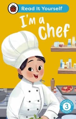 I'm a Chef: Read It Yourself - Level 3 Confident Reader