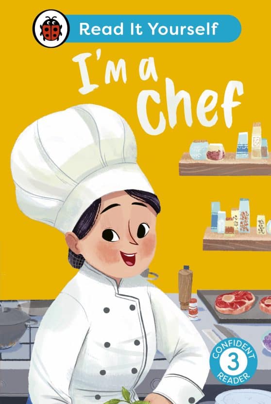 I'm a Chef: Read It Yourself - Level 3 Confident Reader
