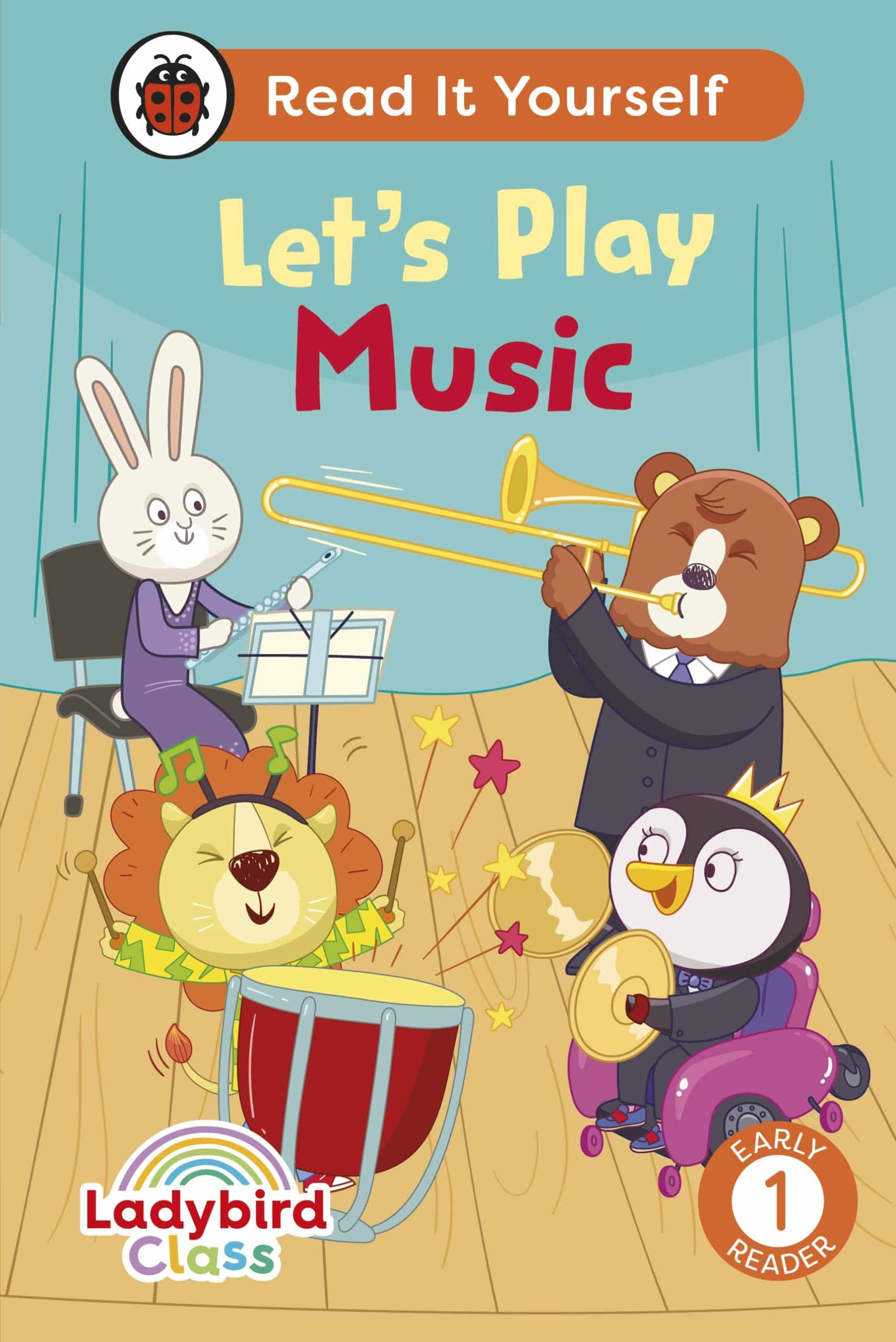 9780241563915 Ladybird Class Let's Play Music: Read It Yourself - Level 1 Early Reader