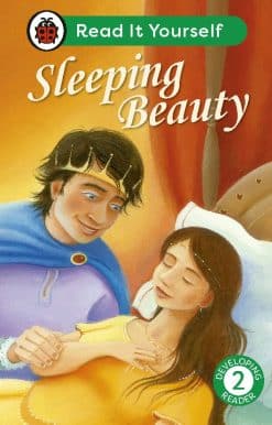 Sleeping Beauty: Read It Yourself - Level 2 Developing Reader