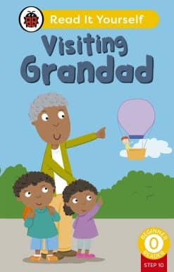 Visiting Grandad (Phonics Step 10): Read It Yourself - Level 0 Beginner Reader