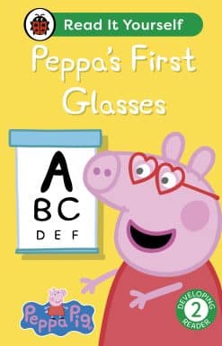 Peppa Pig Peppa's First Glasses: Read It Yourself - Level 2 Developing Reader