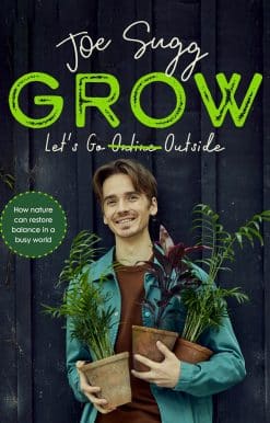 Grow: How nature can restore balance in a busy world