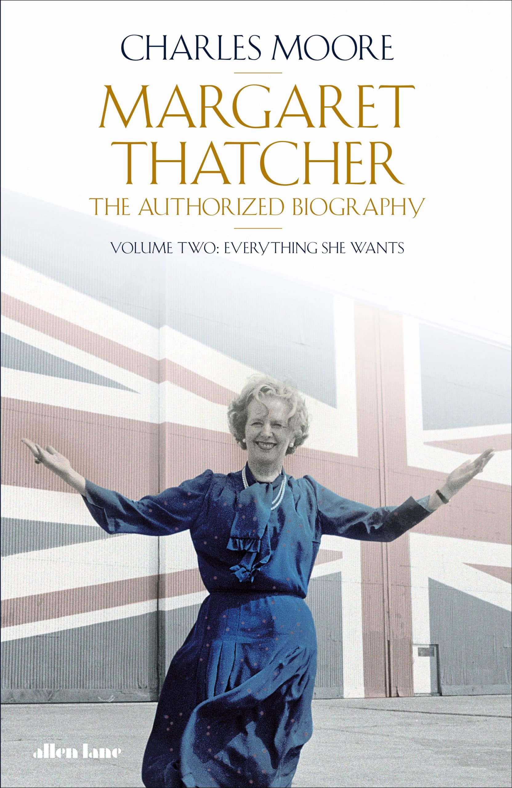 9780241573587 Margaret Thatcher: The Authorized Biography, Volume Two: Everything She Wants