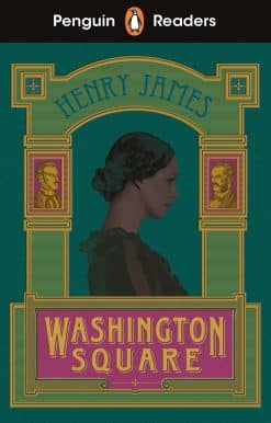 Penguin Readers Level 4: Washington Square (ELT Graded Reader): Abridged Edition