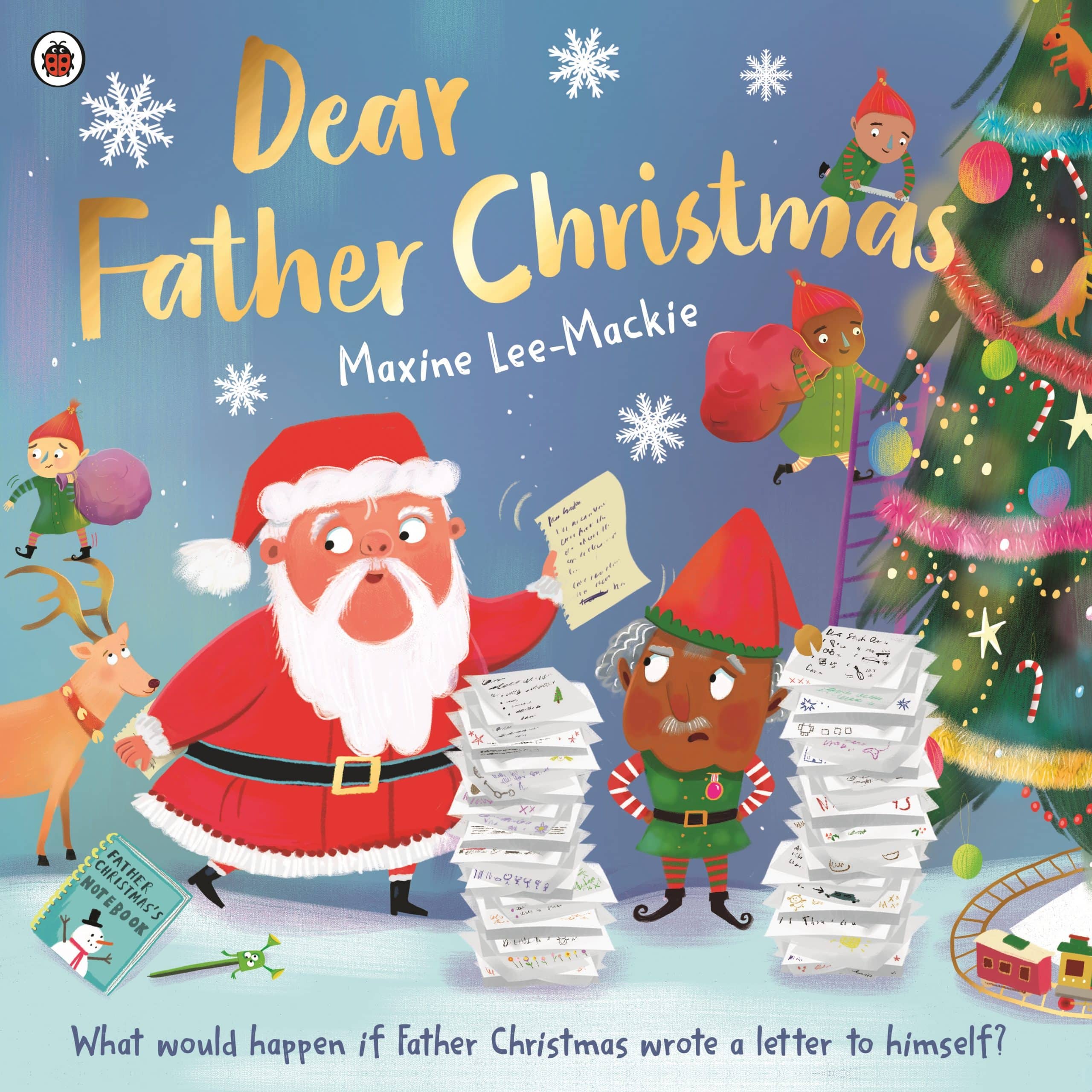 9780241596203 Dear Father Christmas: A fun and festive picture book, with lots of laughs along the way!