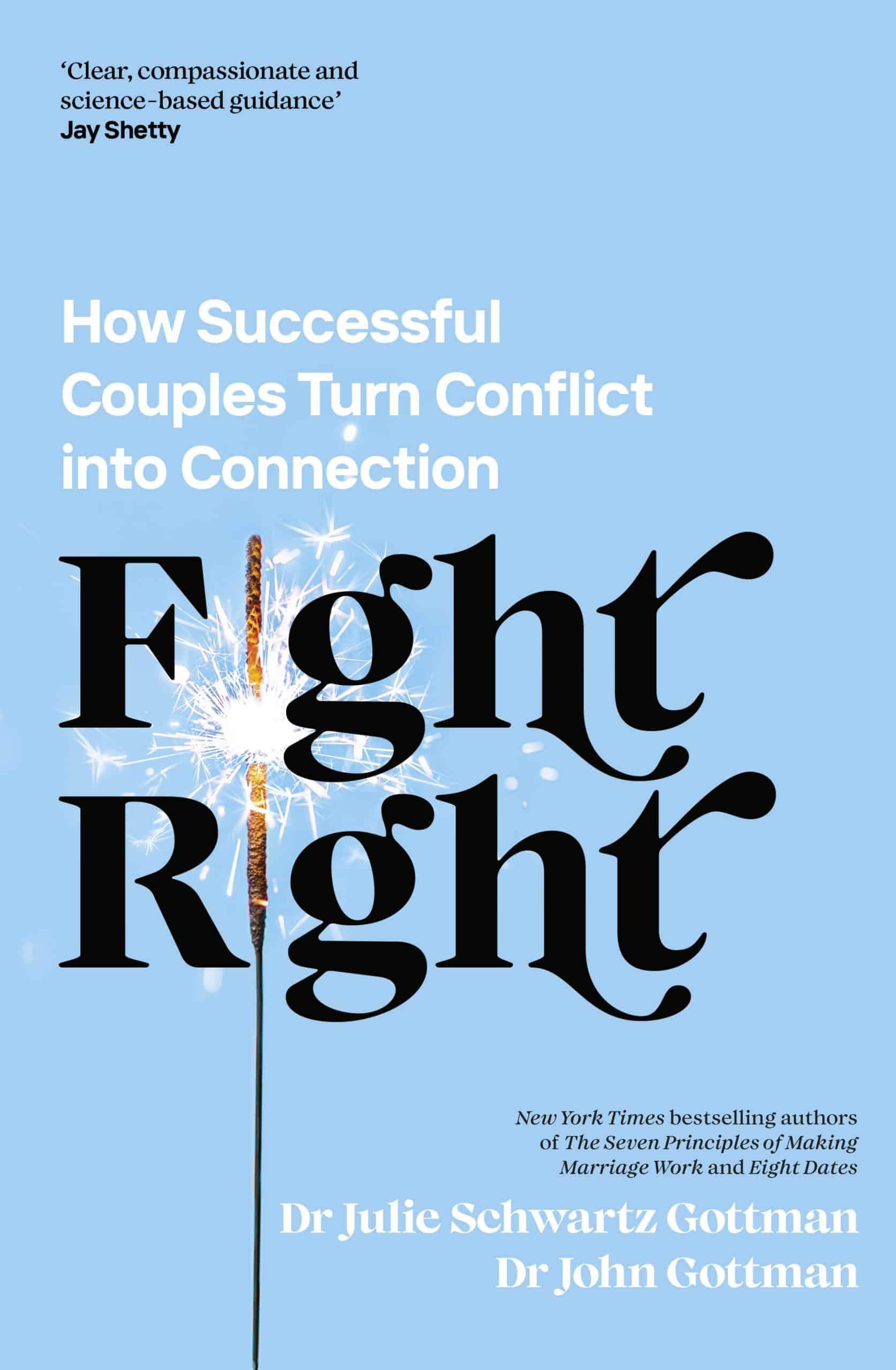 9780241598375 Fight Right: How Successful Couples Turn Conflict into Connection