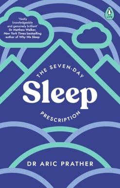 The Seven-Day Sleep Prescription