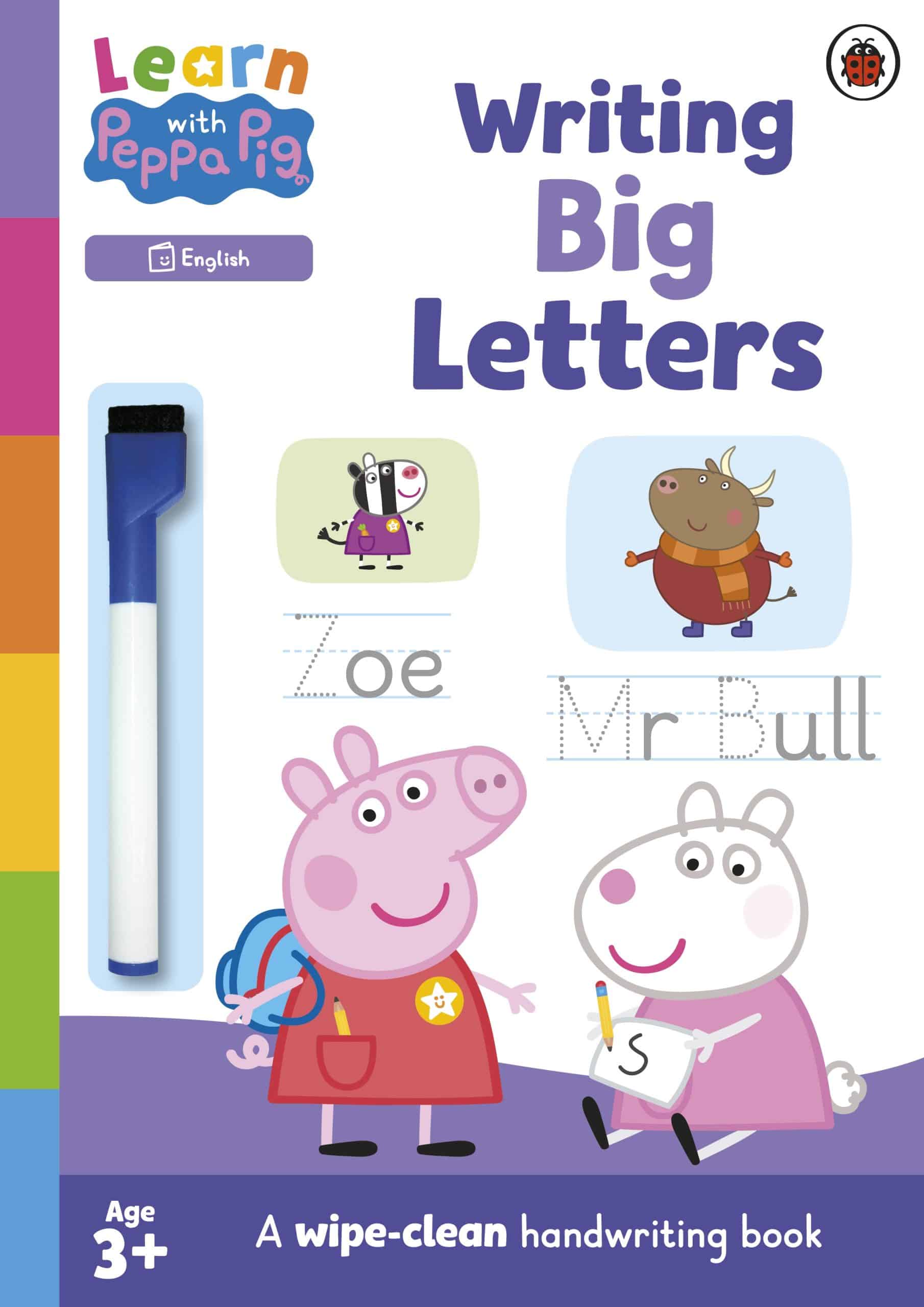 9780241601778 Learn with Peppa: Writing Big Letters: Wipe-Clean Activity Book