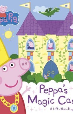 Peppa Pig: Peppa's Magic Castle: A lift-the-flap book