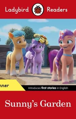 Ladybird Readers Beginner Level – My Little Pony – Sunny's Garden (ELT Graded Reader)