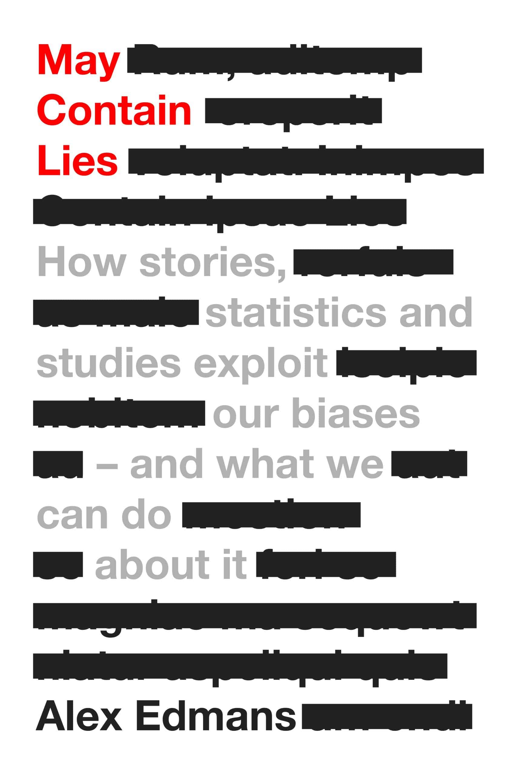9780241630167 May Contain Lies: How Stories, Statistics and Studies Exploit Our Biases - And What We Can Do About It