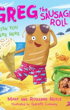Greg the Sausage Roll: Wish You Were Here