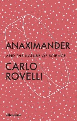 Anaximander: And the Nature of Science