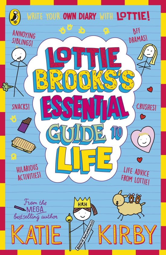 Lottie Brooks’s Essential Guide to Life: Write Your own Diary with Lottie: activities and advice from the hilarious Lottie Brooks!