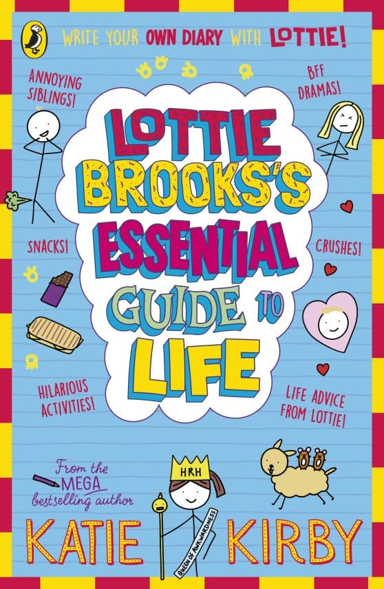 Lottie Brooks’s Essential Guide to Life: Write Your own Diary with Lottie: activities and advice from the hilarious Lottie Brooks!