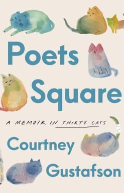 Poets Square: A Memoir in Thirty Cats