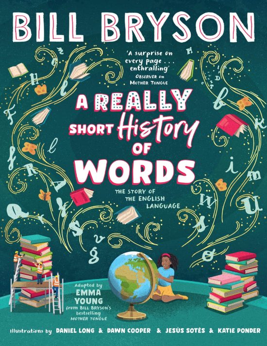 A Really Short History of Words: An illustrated edition of the bestselling book about the English language