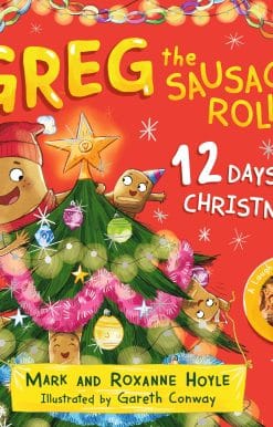 Greg the Sausage Roll: 12 Days of Christmas