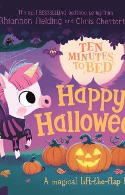 Ten Minutes to Bed: Happy Halloween!: A magical lift-the-flap book