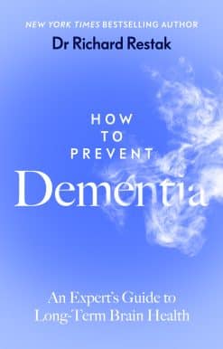 How to Prevent Dementia: An Expert’s Guide to Long-Term Brain Health