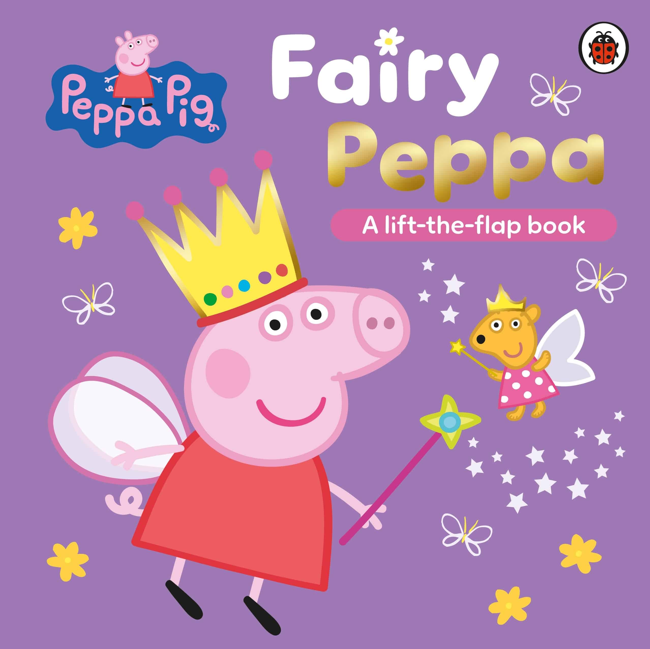 9780241721827 Peppa Pig: Fairy Peppa: A Lift-the-Flap Book