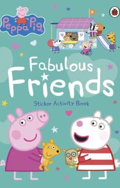 Peppa Pig: Fabulous Friends: Sticker Activity Book