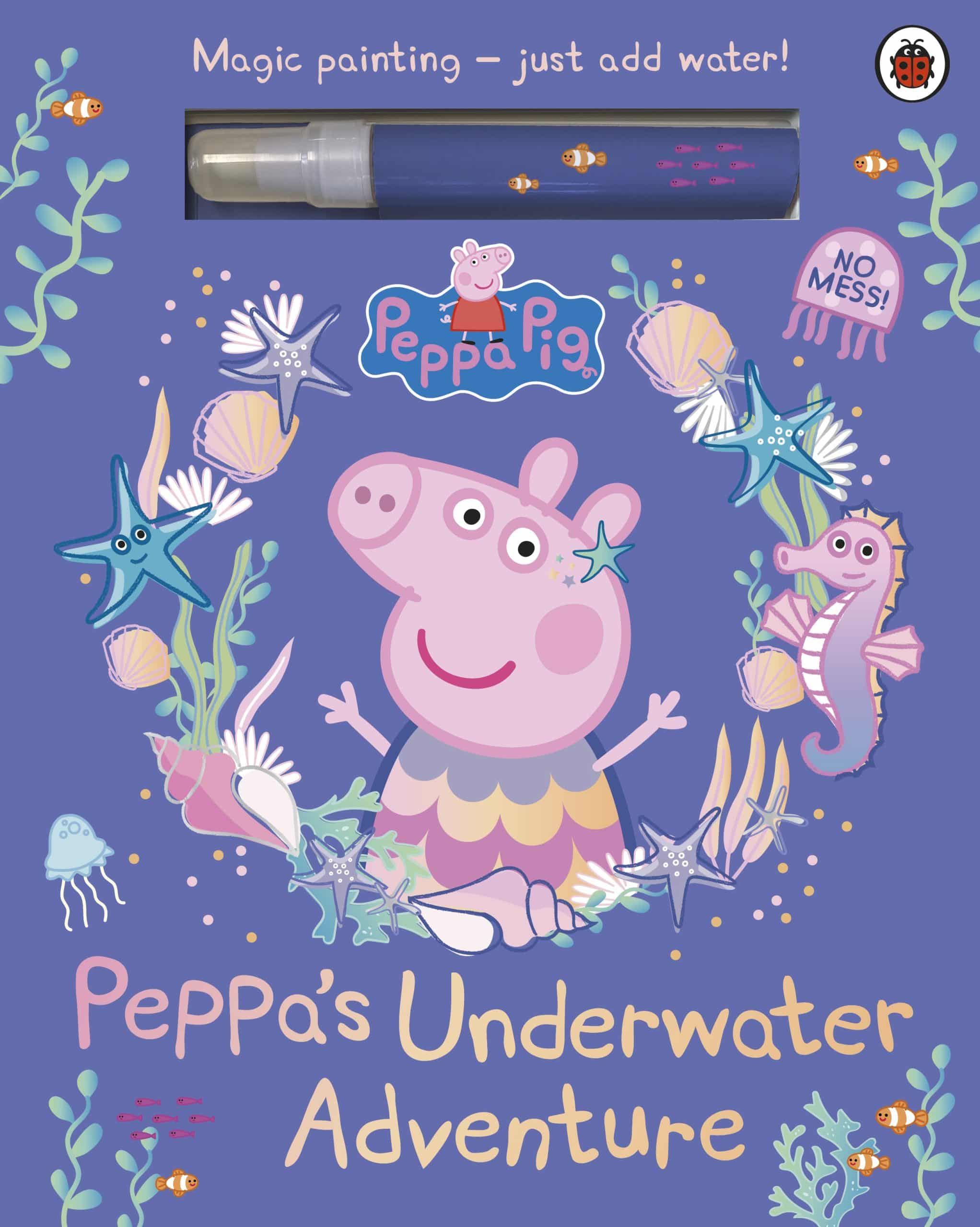 9780241721988 Peppa Pig: Peppa’s Underwater Adventure: A Magic Painting Book