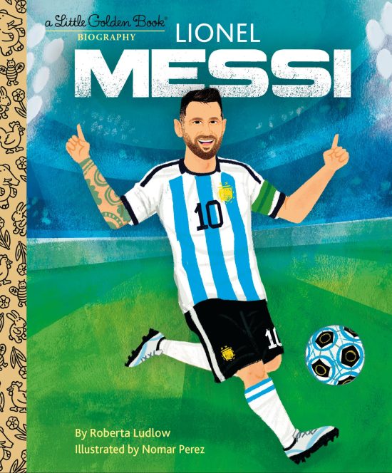 Lionel Messi: A Little Golden Book Biography