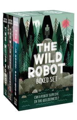 The Wild Robot Boxed Set: The Wild Robot / the Wild Robot Escapes / the Wild Robot Protects