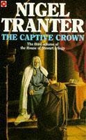 The Captive Crown: House of Stewart Trilogy 3