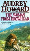The Woman From Browhead: The first volume in an enthralling Lake District saga that continues with ANNIE'S GIRL.