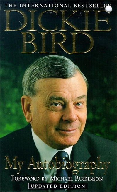 Dickie Bird Autobiography: An honest and frank story