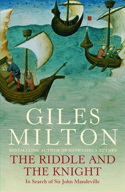 The Riddle and the Knight: In Search of Sir John Mandeville