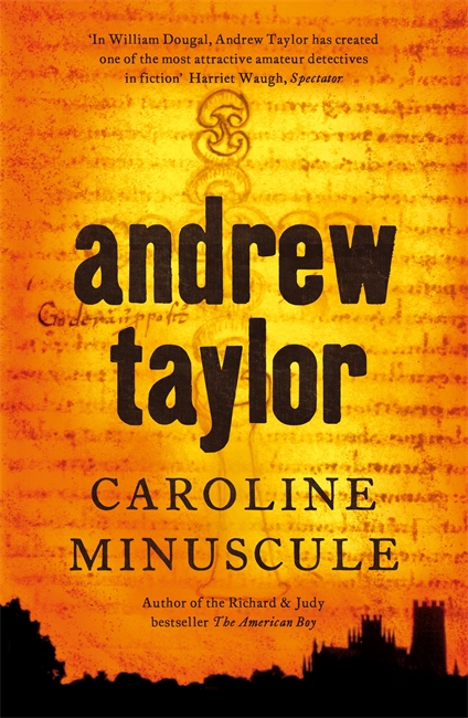 Caroline Minuscule: William Dougal Crime Series Book 1