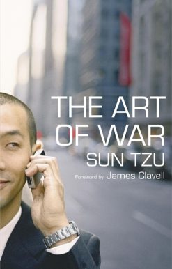 The Art of War: The Bestselling Treatise on Military & Business Strategy, with a Foreword by James Clavell