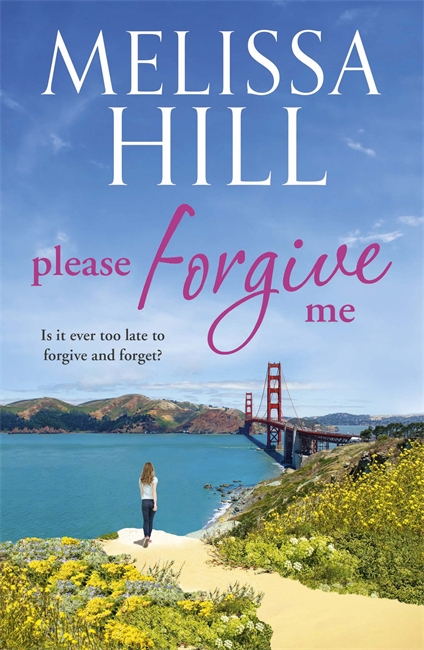 Please Forgive Me: A heartbreaking and heartwarming emotional page-turner that will stay with you forever