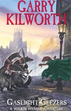 Welkin Weasels (4): Gaslight Geezers