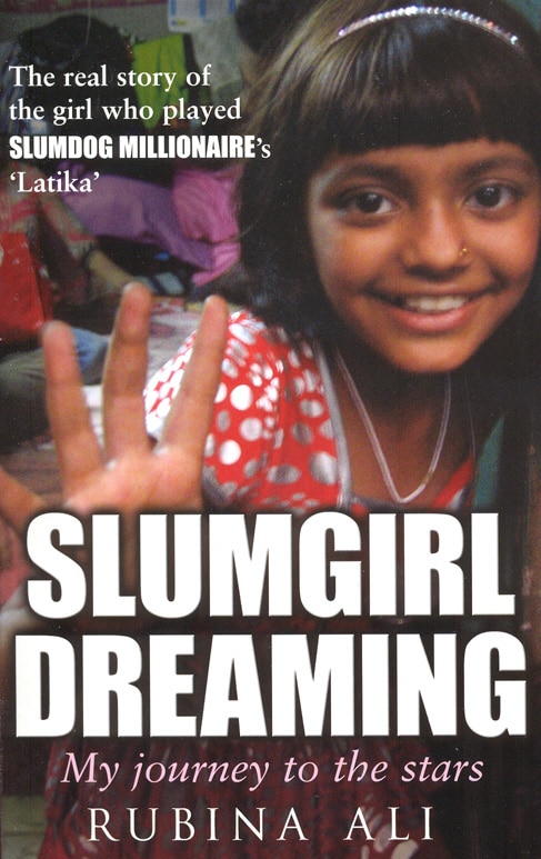 Slumgirl Dreaming: My Journey to the Stars