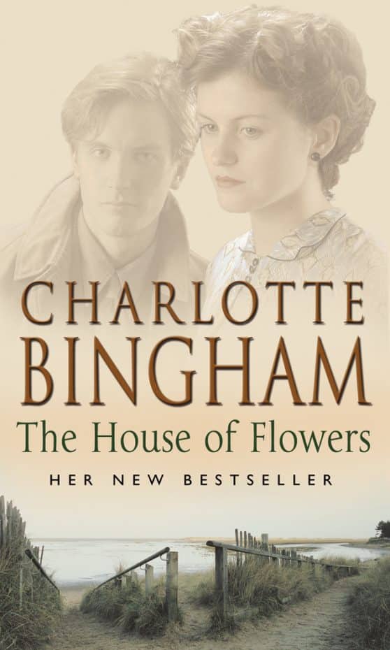 The House Of Flowers: (The Eden series:2): a thrilling novel of service, strength and suspicion in wartime Britain from bestselling author Charlotte Bingham