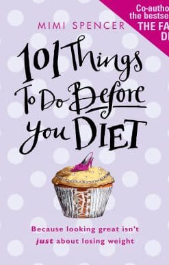 101 Things to Do Before You Diet